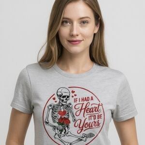 Gothic Valentine Skeleton Tee • “If I Had a Heart It’d Be Yours” • Funny Dark